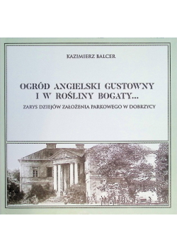 Ogród angielski gustowny i w rośliny bogaty