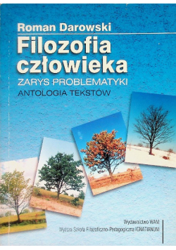 Filozofia człowieka Zarys problematyki antologia tekstów