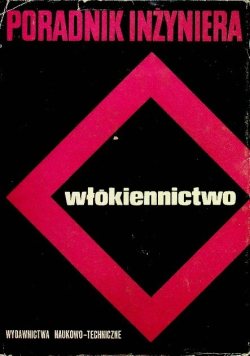 Poradnik inżyniera Włókiennictwo Tom 2