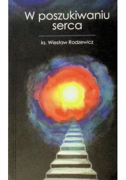 W poszukiwaniu serca