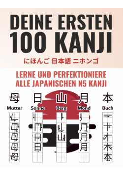 Deine ersten 100 Kanji