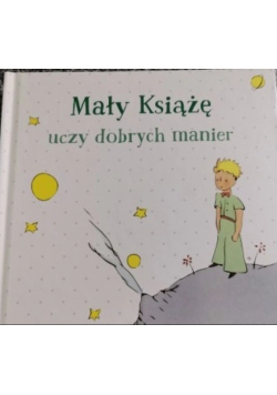 Mały Książę uczy dobrych manier