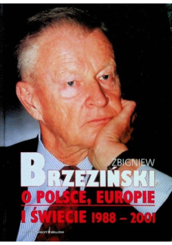 O Polsce Europie i świecie 1988 - 2001
