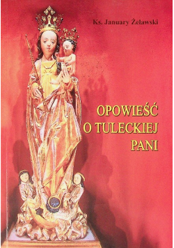 Opowieść o Tuleckiej pani