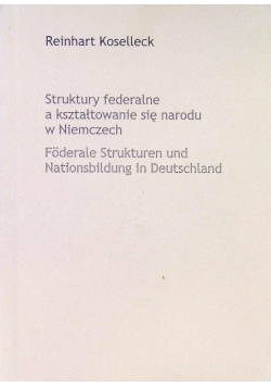 Struktury federalne a kształtowanie się narodu w Niemczech