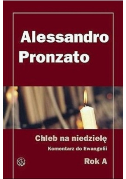 Chleb na Niedzielę Komentarz do Ewangelii Rok A