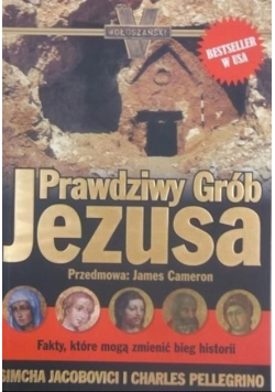 Prawdziwy grób Jezusa