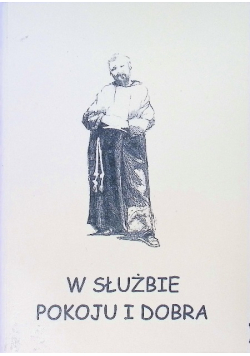 W służbie pokoju i dobra