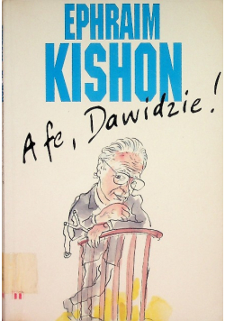A fe, Dawidzie!