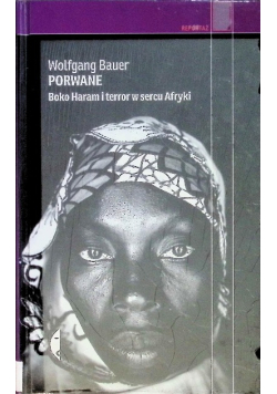 Porwane Boko Haram i terror w sercu Afryki