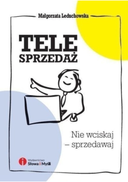 Telesprzedaż Nie wciskaj sprzedawaj