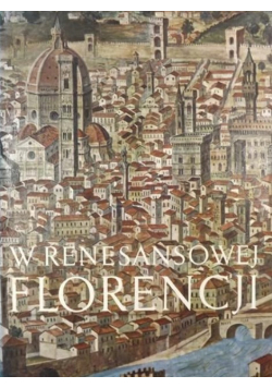 W renesansowej Florencji Panorama społeczności