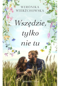 Wszędzie, tylko nie tu