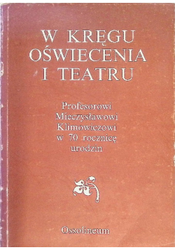W kręgu oświecenia i teatru
