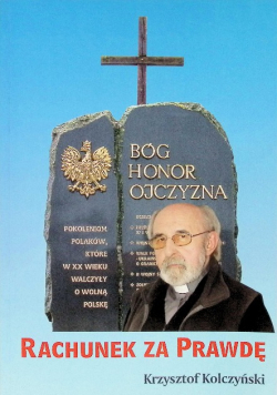 Bóg honor ojczyzna rachunek za prawdę