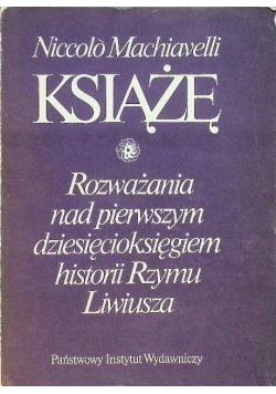 Książę Rozważania nad pierwszym dziesięcioksięgiem historii Rzymu Liwiusza