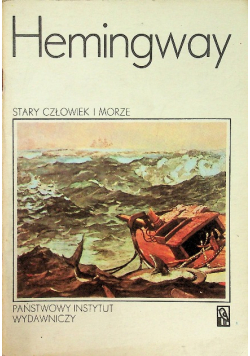 Hemingway Stary człowiek i morze