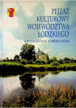 Pejzaż kulturowy województwa łódzkiego