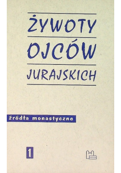 Żywot ojców Jurajskich