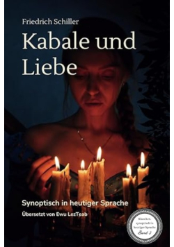 "Kabale und Liebe": synoptische Ausgabe mit heutiger Sprache