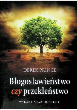Błogosławieństwo czy przekleństwo