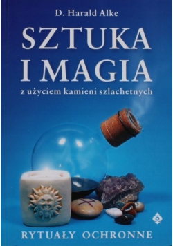 Sztuka i magia z użyciem kamieni szlachetnych
