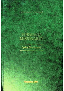 Formacja misjonarzy Ogólny Plan Formacji