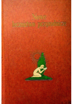 Nowe lecznictwo przyrodne Tom II, 1929 r.