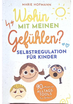Wohin mit meinen Gefühlen