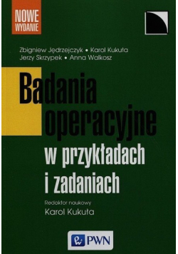 Badania operacyjne w przykładach i zadaniach