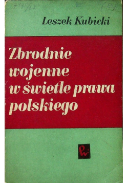 Zbrodnie wojenne w świetle prawa polskiego