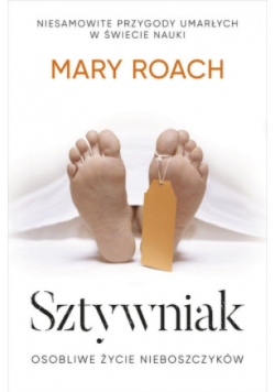 Sztywniak Osobliwe życie nieboszczyków
