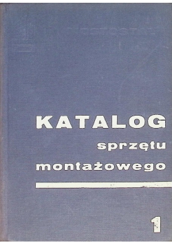 Katalog sprzętu montażowego Tom 1