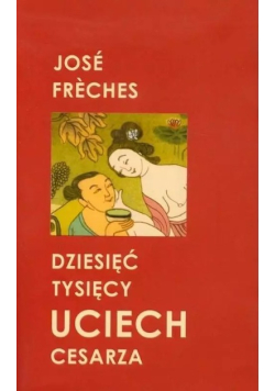 Dziesięć tysięcy uciech cesarza