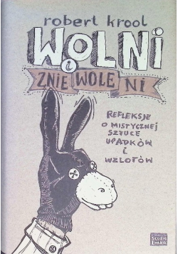 Wolni i zniewoleni