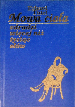 Mowa ciała zdradzi więcej niż tysiąc słów