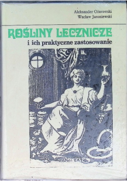 Rośliny lecznicze i ich praktyczne zastosowanie