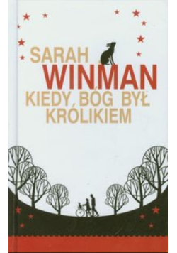 Kiedy Bóg był królikiem