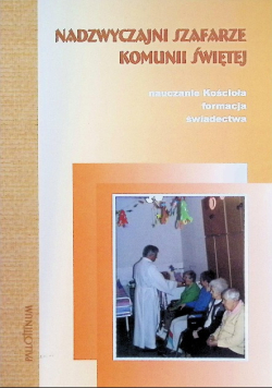 Nadzwyczajni szafarze Komunii Świętej