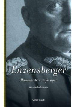 Hammerstein, czyli upór Niemiecka historia