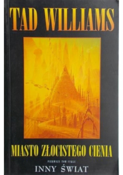 Miasto złocistego cienia Tom I