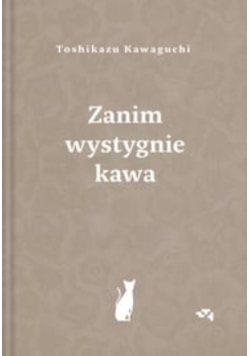 Zanim wystygnie kawa