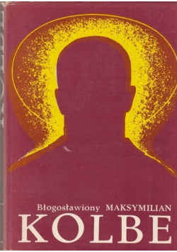 Błogosławiony Maksymilian Kolbe