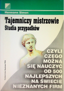 Tajemniczy mistrzowie Studia przypadków
