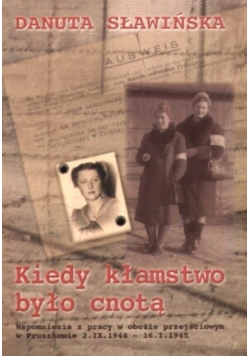 Kiedy kłamstwo było cnotą