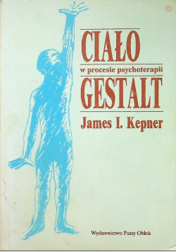 Ciało w procesie psychoterapii Gestalt