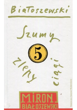 Utwory zebrane Tom 5 Szumy