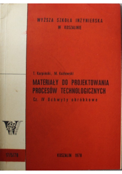 Materiały do projektowania procesów technologicznych