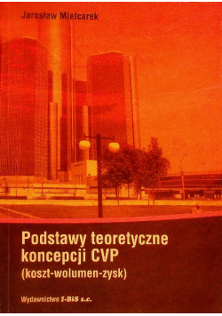 Podstawy teoretyczne koncepcji cvp