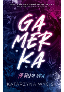 Gamerka To tylko gra